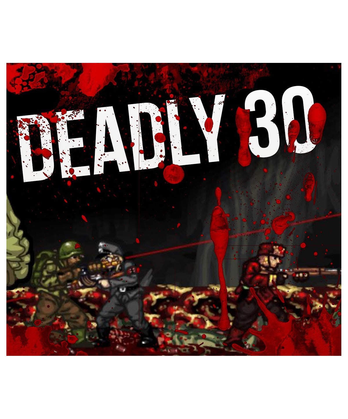 Deadly 30 Steam Key GLOBAL